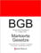 BGB, Bürgerliches Gesetzbuch, Smarte Gesetze, Markierte Gesetze: Hervorhebung von wichtigen Textstellen für Studium, Ausbildung und Beruf