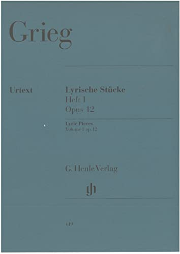 Lyrische Stücke Heft I, op. 12. Klavier: Besetzung: Klavier zu zwei Händen (G. Henle Urtext-Ausgabe)