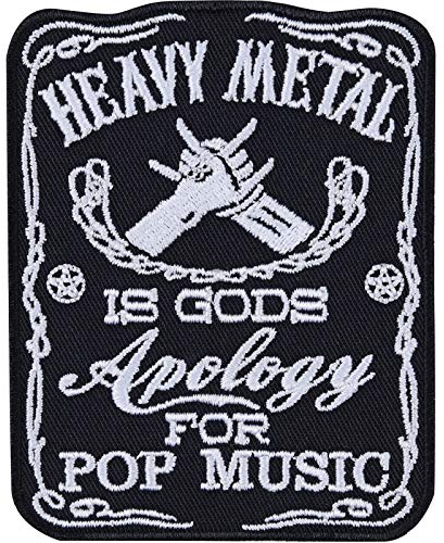 Heavy Metal Patch Heavy Metal is gods apology for Pop music Aufbügler Heavy/Trash Metal Aufnäher Festival Jeans Flicken/Bügelbilder zum annähen/aufbügeln | Applikation Kutten/Outdoor | 90x70mm
