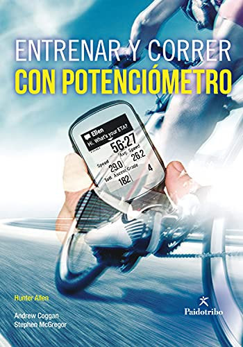Entrenar y correr con potenciómetro (Bicolor) (Ciclismo) (Spanish Edition)