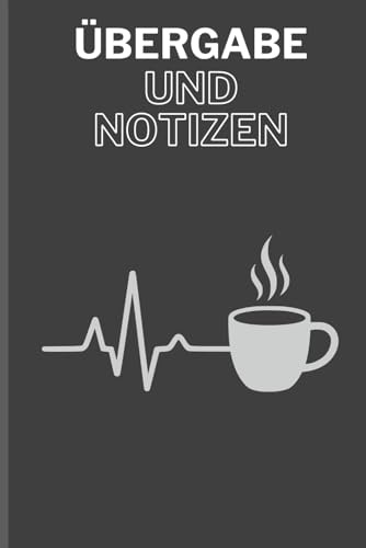 Pflege Notizbuch – EKG & Kaffee Design für medizinisches Personal: 120-seitiges Übergabebuch mit Herzschlaglinie und Kaffeebecher | A5-Format für ... | Ideal für Pflegekräfte mit Humor & Puls