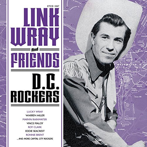 Link Wray A nd Friends - DC Rockers