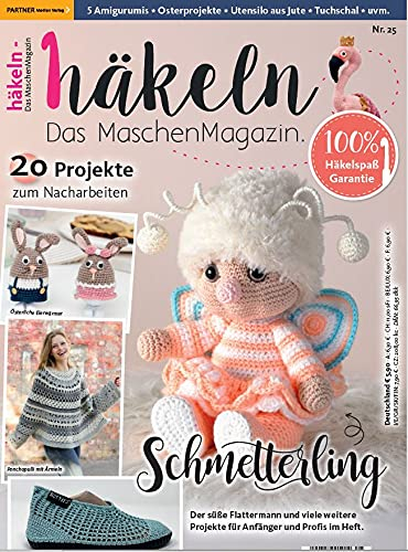 Häkeln-das Maschenmagazin 25/2021 20 Projekte zum Nacharbeiten