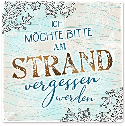 Interluxe Metallschild 20x20cm - Ich möchte bitte am Strand vergessen werden - Maritim Küste Meer Strand Blechschild Ferien Urlaub