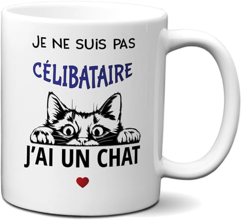 Tasse Mug Cadeau Humour Chat - Je ne suis pas Célibataire j'ai un Chat- - Rigolo Amusant