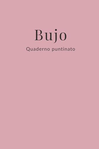 Bujo – Quaderno puntinato rosa antico: Per scrivere, riflettere, creare e organizzare