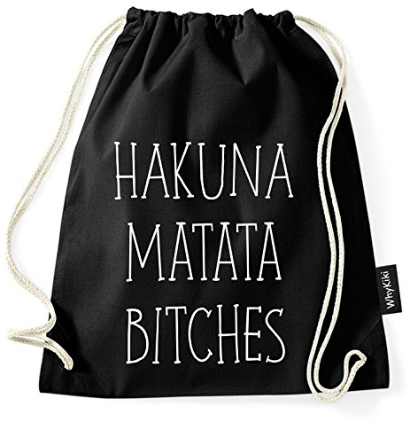 Über 60 Sprüche & Designs auswählbar/WhyKiki Turnbeutel mit Spruch/Beutel: Schwarz/Rucksack/Jutebeutel/Sportbeutel/Hipster, Bag:Hakunabitches