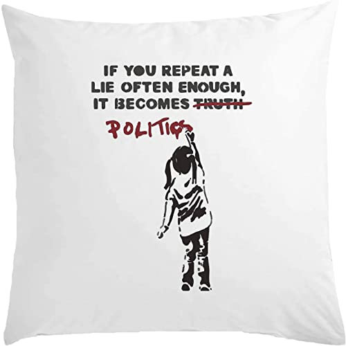 Banksy Lie Enough It Becomes Politics Girl Graffiti Weißes Kissen 40x40cm mit Füllung Weiß One Size