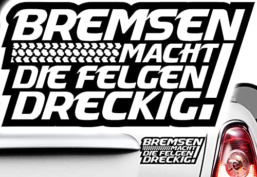 1x Autoaufkleber Bremsen Macht die Felgen dreckig 20 x 10 cm in 59 Farben inklusive Chrom Aufkleber Auto, Laptop, Motorrad, Sticker Decal Fahrrad, LKW Racing JDM Tuning OEM Dub Stickerbomb Bombing Fun