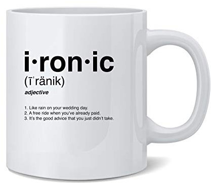 Poster Foundry Ironic Isnt It Definition 90s Song Lustige Keramiktasse Teetasse Lustiges Geschenk 340 ml