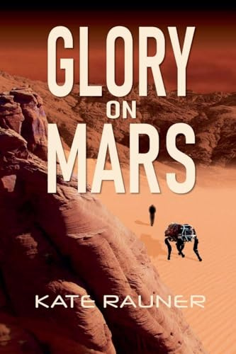 Glory on Mars Colonization Book 1