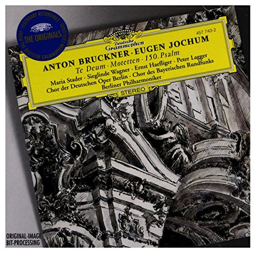 Bruckner: Te Deum / Motetten / 150. Psalm