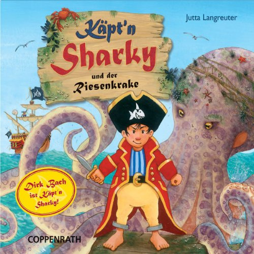 Käpt'N Sharky und der Riesenkrake