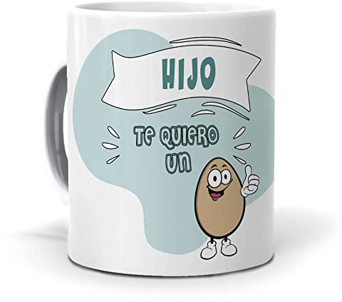 Taza Regalo Personalizado y Divertido Hijo. Hijo te Quiero un Huevo. Cerámica AAA - 350 ml.