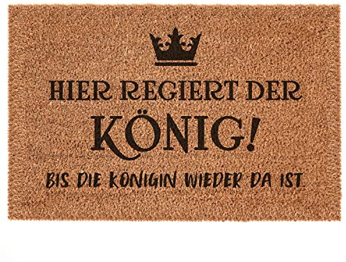Interluxe Kokofußmatte - Hier regiert der König! Bis die Königin Wieder da ist - lustige Fussmatte mit Spruch - 100% Made in Germany aus robuster Kokosfaser, Türmatte Einzugsgeschenk (40 x 60 cm)