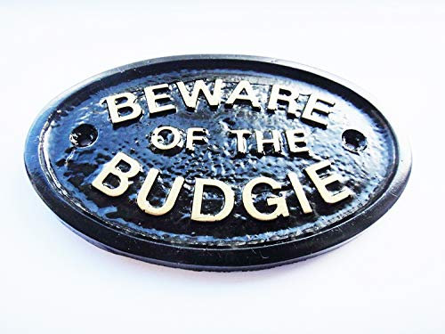 BEWARE OF THE BUDGIE HOUSE/BIRD CAGE/FRONT DOOR PLAQUE BLACK WITH GOLD RAISED LETTERING