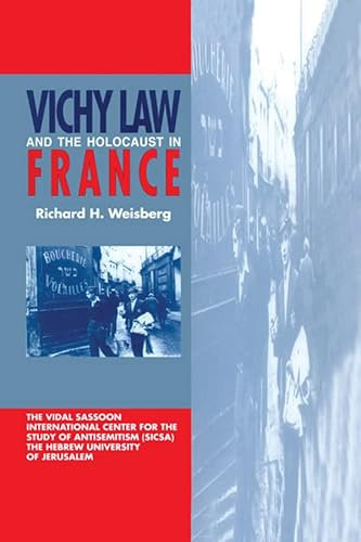 Vichy Law and the Holocaust in France (English Edition)