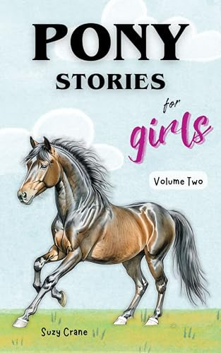Pony Stories for Girls - Volume 2 (English Edition)