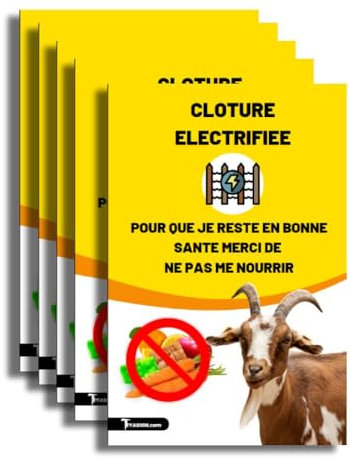 Lot de 5 panneaux signalétiques attention clôture électrifiée Merci de ne pas nourrir les chèvres en PVC en 3 mm 20 x 30 cm