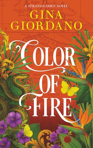 Color of Fire: A Sweeping Caribbean Saga (The Strange Eden Series, Band 3)