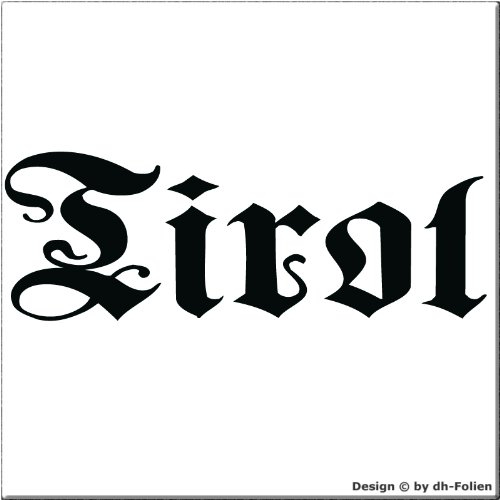 cartattoo4you® AK-01693 | Tirol - Fraktur/Altdeutsche Schrift | Autoaufkleber Aufkleber Farbe schwarz, in 24 Farben erhältlich, glänzend 17 x 5 cm, Premium-Qualität Waschstrassenfest