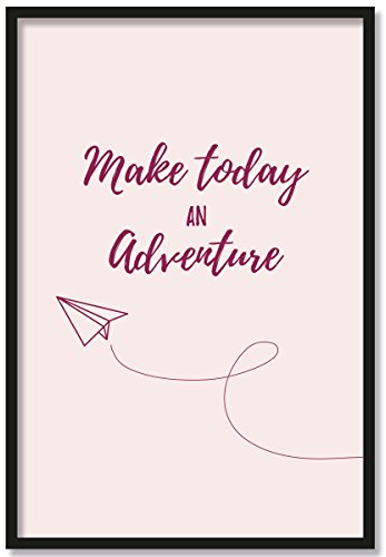 JUNIWORDS Poster mit/ohne Holzrahmen - Wähle ein Motiv - Make today an adventure rosa - Wähle eine Größe - 40 x 60 cm (L) mit Rahmen in Natur