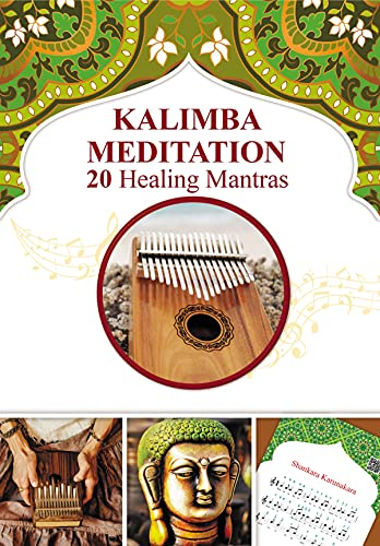 Kalimba Meditation 20 Healing Mantras (Kalimba Songbooks for Beginners Book 10) (English Edition)