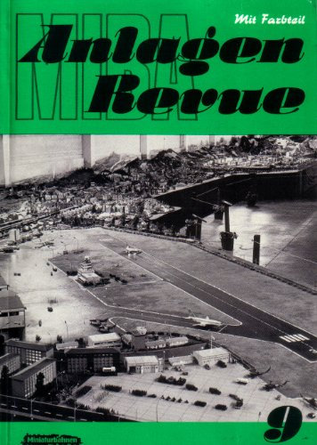 Miba Anlagen Revue 9 ; Miniland - Landschaftsdiorama mit H0-Modellbahn