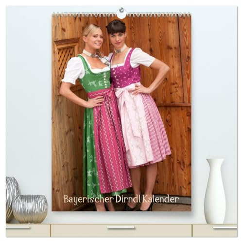 Bayerischer Dirndlkalender (hochwertiger Premium Wandkalender 2026 DIN A2 hoch), Kunstdruck in Hochglanz: Bayerische Mädchen im traditionellen Gwand (CALVENDO Menschen)