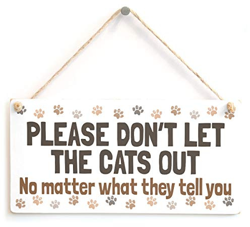 Please Don’t Let the Cats Out Hanging Sign | Multi-cat door notice humour