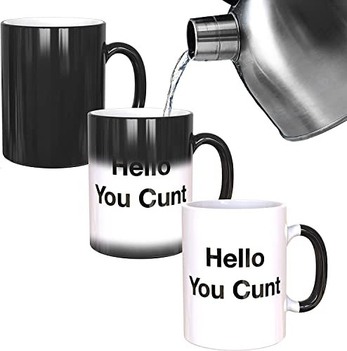 Hello You C**t Mug - Funny Rude Mug - Image Reveals on Adding Hot Liquid - Perfect Novelty Gag Gift - Joke Secret Santa or Stocking Filler