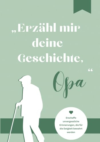 „Erzähl mir deine Geschichte, Opa | Erinnerungsbuch zum Ausfüllen | Erzähl mal-Ausfüllbuch | Fragen an Opa | Geschenke für Opa Weihnachten, Geburtstag | Erinnerungsalbum | Geschenkbuch für Großeltern