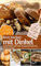 Brot Backen MIT DINKEL - Das Brotbackbuch für Einsteiger - ohne Zucker und Weizen: Brot backen in Perfektion mit Hefe und Sauerteig, Brot aus dem Topf, ... vegan (REZEPTBUCH BACKEN OHNE ZUCKER 22)