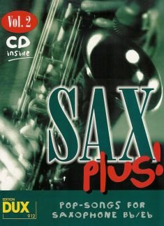 Musikverlag Dux Sax Plus 2 - POP Songs for Saxophone - arrangiert für Saxophon - mit CD [Noten/Sheetmusic]
