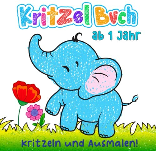 Kritzelbuch ab 1 Jahr: Liebevoll gestaltetes Malbuch für Kleinkinder ab 1 Jahr - Förderung der Kreativität und Motorik - 50 kindgerechten Motiven zum Kritzeln und Ausmalen.