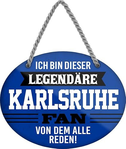 schilderkreis24 – Blechschild Lustiger Spruch Deko Artikel Sport Verein Geschenkidee Männer Club Fußball Fan 18x14 cm (Ich bin dieser legendäre Karlsruhe Fan)