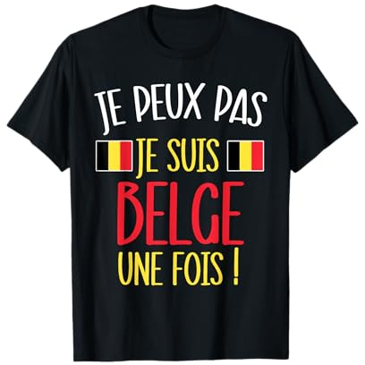 Humour Belge cadeau humour homme drapeau Belgique T-Shirt