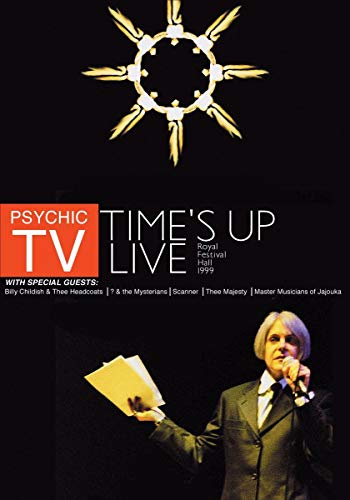 Psychic TV - Time's Up Live