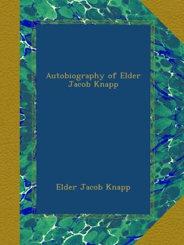 Autobiography of Elder Jacob Knapp
