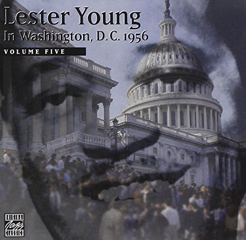 Lester Young In Washington, D.C. 1956, Vol. 5