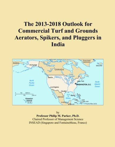 The 2013-2018 Outlook for Commercial Turf and Grounds Aerators, Spikers, and Pluggers in India