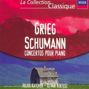 Grieg : Concerto Pour Piano - Schumann : Concerto Pour Piano