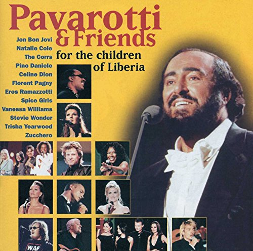 Pavarotti & Friends For The Children Of Liberia (Concert)