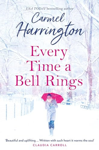 Every Time a Bell Rings: The most magical and romantic Christmas story to escape with this year (English Edition)