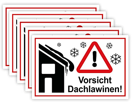 5 Stück Vorsicht ! Dachlawinen Schild 20 x 30 cm aus stabiler PVC Hartschaumplatte 3mm mit UV-Schutz von STROBO