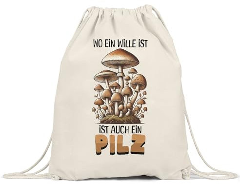 Hey!Print Wo ein Wille ist, ist auch ein Pilz Turnbeutel Wald Natur Pilze lustig Geschenk