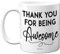 Thank You for Being Awesome, 11oz Ceramic Dishwasher Safe Premium Mugs, Thank You Gift, Thinking of Gifts, for Colleagues, Teacher Mugs Her and Him