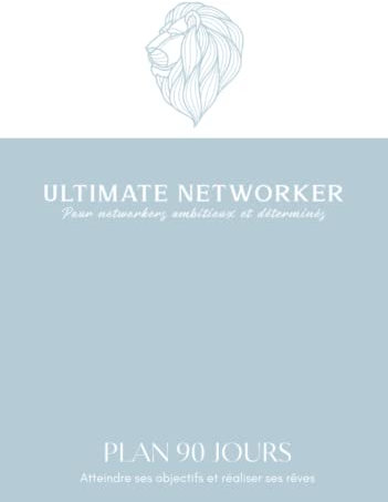 Planner MLM Plan 90 Jours - Ultimate Networker - Organisation - Développement personnel - Motivation