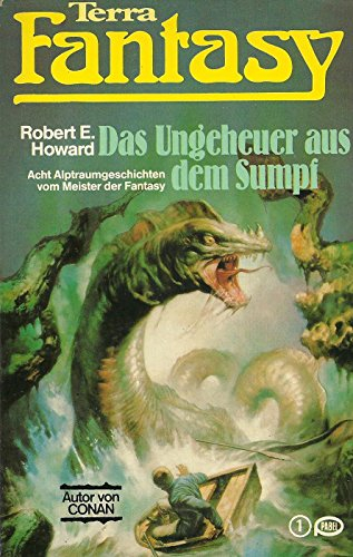 Das Ungeheuer aus dem Sumpf - Acht Alptraumgeschichten vom Meister der Fantasy