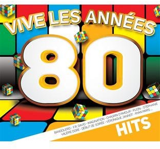 Vive Les Années 80 : Les Hits